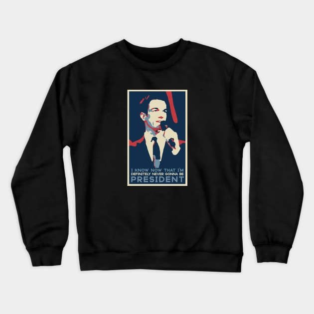 Never Gonna Be President Crewneck Sweatshirt by usernate